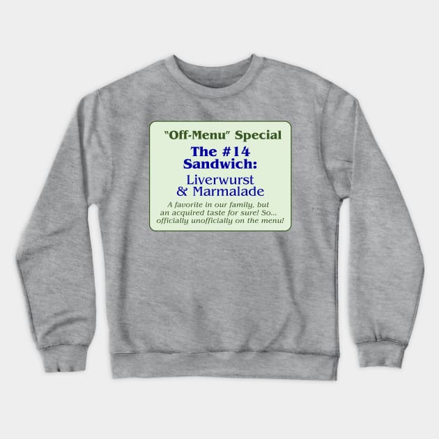 OMITB The Pickle Diner #14 Sandwich Menu Crewneck Sweatshirt by IORS